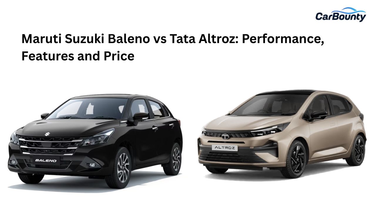 Maruti Suzuki Baleno vs Tata Altroz: Performance, Features and Price