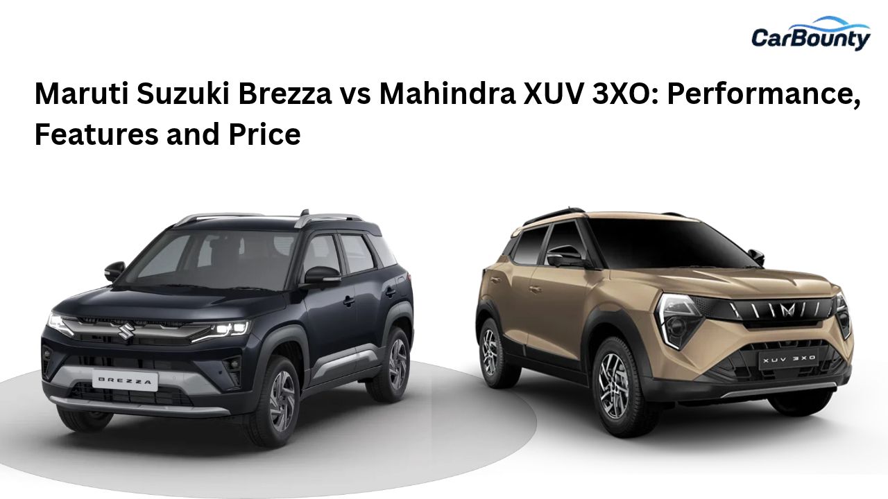 Maruti Suzuki Brezza vs Mahindra XUV 3XO: Performance, Features and Price